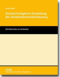 Cover von Sozialverträgliche Gestaltung der Arbeitnehmerüberlassung
