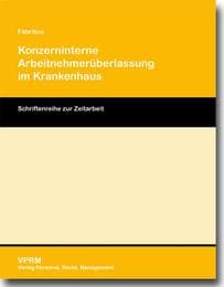Cover von Konzerninterne Arbeitnehmerüberlassung im Krankenhaus