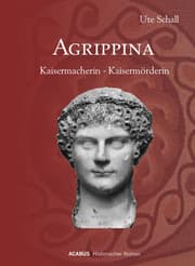 Cover von Agrippina. Kaisermacherin - Kaisermörderin