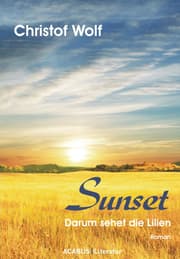 Cover von Sunset - Darum sehet die Lilien