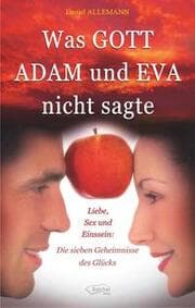 Cover von Was Gott Adam und Eva nicht sagte