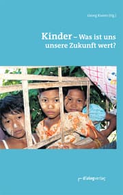 Cover von Kinder - was ist uns unsere Zukunft wert?