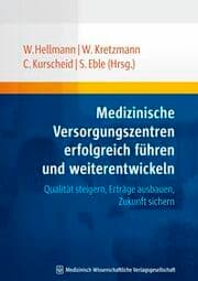 Cover von Medizinische Versorgungszentren erfolgreich führen und weiterentwickeln