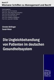 Cover von Die Ungleichbehandlung von Patienten im deuteschen Gesundheitssystem