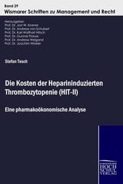 Cover von Die Kosten der Heparininduzierten Thrombozytopenie (HIT-II)