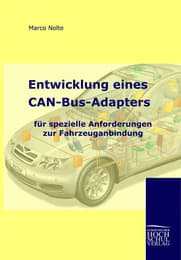 Cover von Entwicklung eines CAN-Bus-Adapters für spezielle Anforderungen zur Fahrzeuganbindung