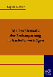 Cover von Die Problematik der Preisanpassung in Gaslieferverträgen