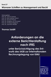 Cover von Anforderungen an die externe Berichterstattung nach IFRS unter Berücksichtigung des Entwurfs des IASB zur internationalen Rechnungslegung von KMU