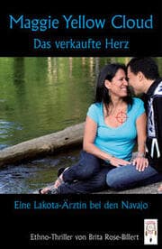 Cover von Maggie Yellow Cloud - Das verkaufte Herz