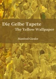 Cover von Die Gelbe Tapete/The Yellow Wallpaper