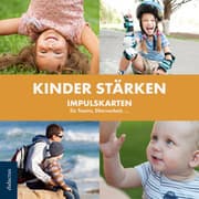 Cover von Kinder stärken - Impulskarten für Teams, Elternarbeit,...