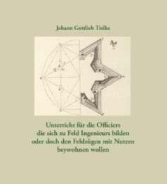 Cover von Unterricht für die Officiers, die sich zu Feld Ingenieurs bilden, oder doch den Feldzügen mit Nutzen beywohnen wollen