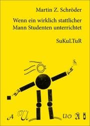 Cover von Wenn ein wirklich stattlicher Mann Studenten unterrichtet