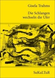 Cover von Die Schlangen wechseln die Ufer