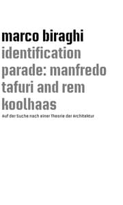 Cover von identification parade: manfredo tafuri and rem koolhaas