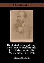 Cover von Der Entscheidungskampf zwischen W. Steinitz und J. H. Zukertort um die Meisterschaft der Welt