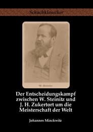 Cover von Der Entscheidungskampf zwischen W. Steinitz und J. H. Zukertort um die Meisterschaft der Welt
