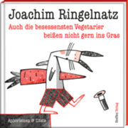 Cover von Auch die besessensten Vegetarier beißen nicht gern ins Gras