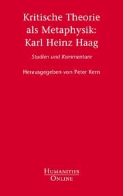 Cover von Kritische Theorie als Metaphysik: Karl Heinz Haag