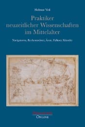 Cover von Praktiker neuzeitlicher Wissenschaften im Mittelalter