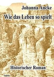 Cover von Wie das Leben so spielt - Historischer Roman