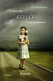 Cover von Unten im KELLER und anderswo - Roman