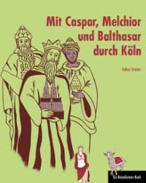 Cover von Mit Caspar, Melchior und Balthasar durch Köln