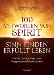 Cover von 100 Antworten von Spirit: Sinn finden, erfüllt leben
