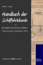 Cover von Handbuch der Schifffahrtskunde für Kapitäne und Steuerleute auf kleiner Fahrt und in großer Hochseefischerei
