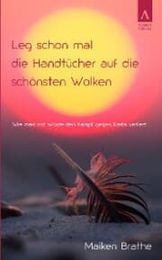 Cover von Leg schon mal die Handtücher auf die schönsten Wolken