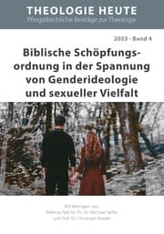 Cover von Biblische Schöpfungs­ordnung in der Spannung von Genderideologie und sexueller Vielfalt