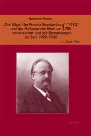 Cover von Hermann Hocke: 'Die Vögel der Provinz Brandenburg' (1910) und die Avifauna der Mark um 1900 kommentiert und mit Bemerkungen zur Zeit 1920-1960