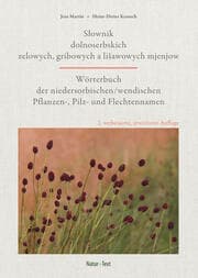 Cover von Wörterbuch der niedersorbisch/wendischen Pflanzen-, Pilz- und Flechtennamen
