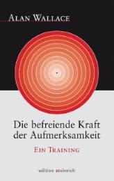 Cover von Die befreiende Kraft der Aufmerksamkeit