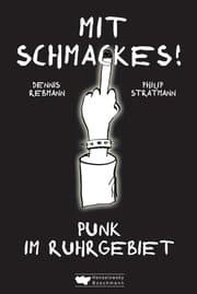 Cover von Mit Schmackes! Punk im Ruhrgebiet
