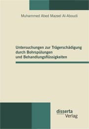 Cover von Untersuchungen zur Trägerschädigung durch Bohrspülungen und Behandlungsflüssigkeiten