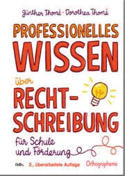 Cover von Professionelles Wissen über Rechtschreibung für Schule und Förderung