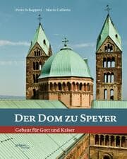 Cover von Der Dom zu Speyer - Gebaut für Gott und Kaiser