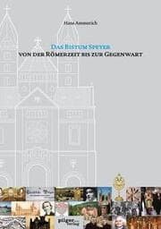 Cover von Das Bistum Speyer von der Römerzeit bis zur Gegenwart