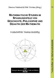 Cover von Mathematische Studien im Spannungsfeld von Geschichte, Philosophie & Didaktik der Mathematik