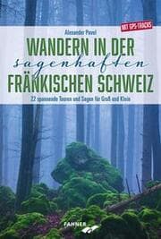 Cover von Wandern in der sagenhaften Fränkischen Schweiz