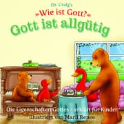 Cover von Dr. Craig's 'Wie ist Gott?' Gott ist allgütig