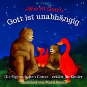 Cover von Dr. Craig's 'Wie ist Gott?' Gott ist unabhängig
