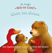 Cover von Dr. Craig's 'Wie ist Gott?' - Gott ist Geist
