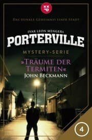 Cover von Porterville - Folge 04: Träume der Termiten