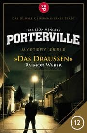 Cover von Porterville - Folge 12: Das Draußen