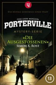 Cover von Porterville - Folge 13: Die Ausgestoßenen