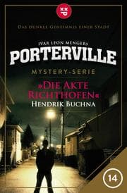 Cover von Porterville - Folge 14: Die Akte Richthofen
