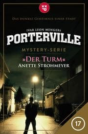 Cover von Porterville - Folge 17: Der Turm