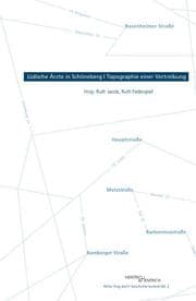 Cover von Jüdische Ärzte in Schöneberg - Topographie einer Vertreibung